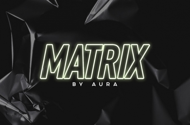 Ночной клуб «Matrix by Aura»